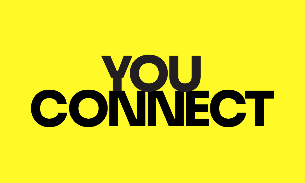Text reading "You connect"